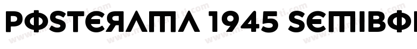 Posterama 1945 SemiBold字体转换